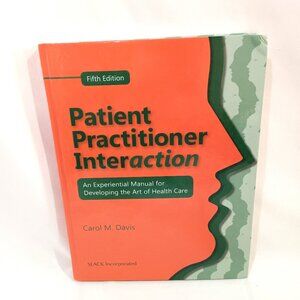 Patient Practitioner Interaction 5th Edition Book by Carol M Davis Manual